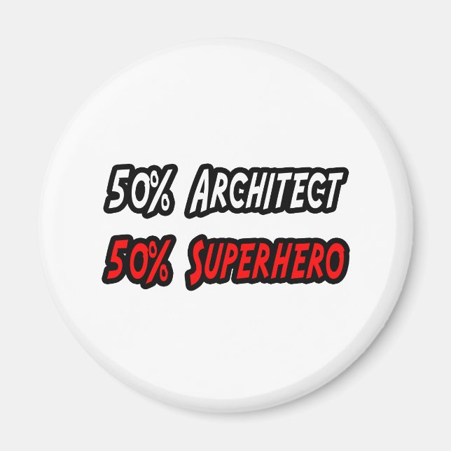 Half Architect Half Superhero Magnet (Vorne)