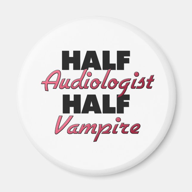 Half Audiologin Half Vampire Magnet (Vorne)