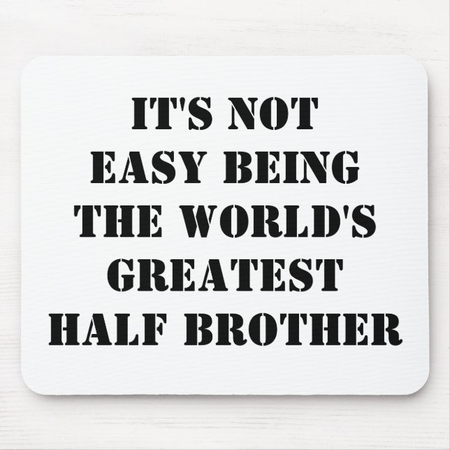 Half Brother Mousepad (Vorne)