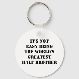 Half Brother Schlüsselanhänger
