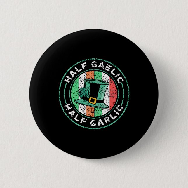 Half Gaelic Half Knolic St Patricks Day Irland I Button (Vorderseite)