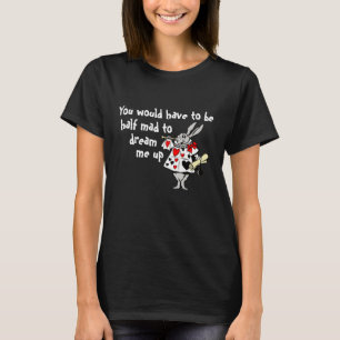 Half Mad T-Shirt