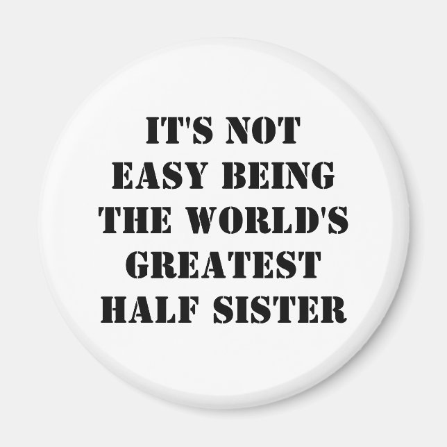 Half Sister Magnet (Vorne)