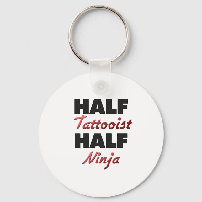 Half Tattooist Half Ninja Schlüsselanhänger (Vorderseite)