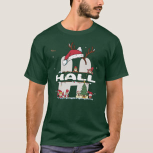 Hall Christmasw Hall Name für lustige Weihnachten T-Shirt
