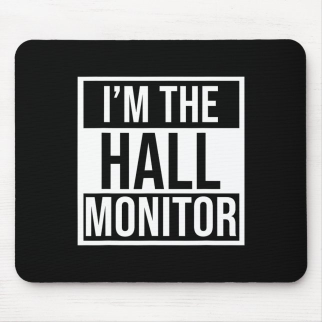 Hall-Monitor-Geschenk an Schüler zurück Mousepad (Vorne)