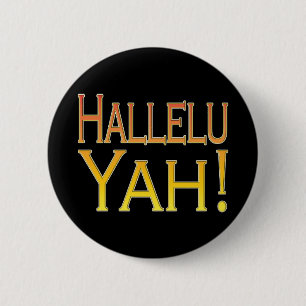 Hallelu Yah! (Gold) Button