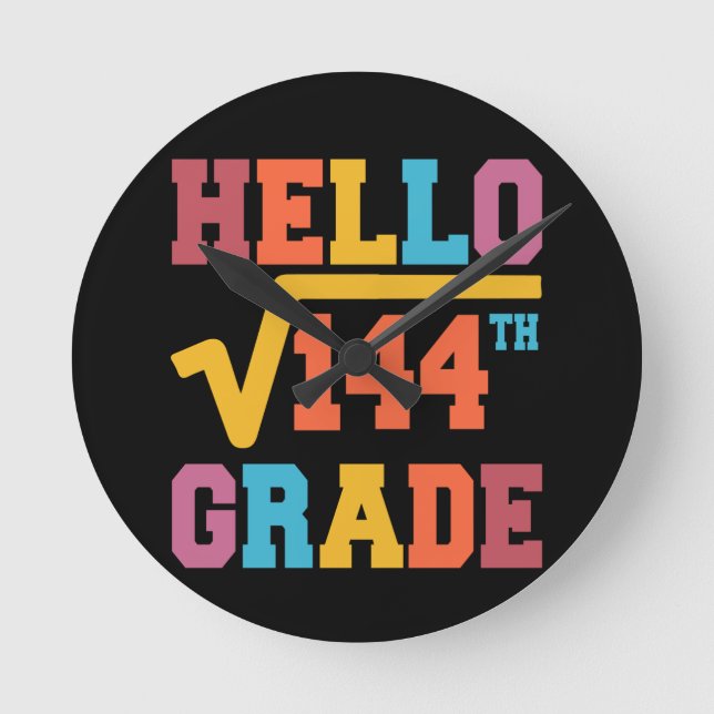 Hallo 12. Klasse Square Wurzel von 144 Mathe Stude Runde Wanduhr (Vorderseite)