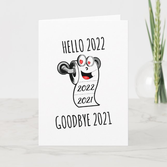 Hallo 2022 Auf Wiedersehen 2021 Toilettenpapier Karte (Vorderseite)