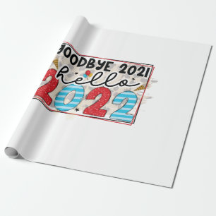 Hallo 2022 Good Bye 2021 Hallo 2022 Geschenkpapier