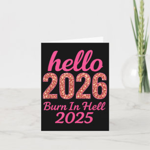 Hallo 2026 brennen in der Hölle 2025 Funny New Yea Karte