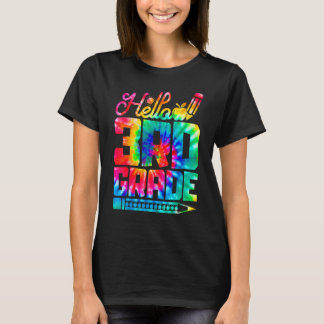 Hallo 3. Klasse Tie Dye Rückkehr zur Schule Erster T-Shirt
