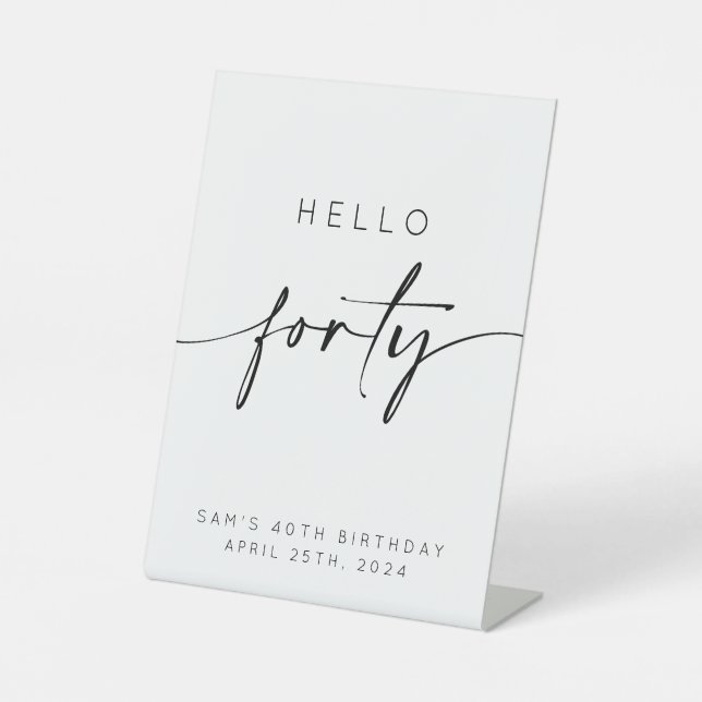 Hallo 40. Geburtstag Sockelschild (Vorderseite)