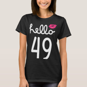 Hallo 49 Jahre alt 49. Geburtstag Kapitel 49 für F T-Shirt