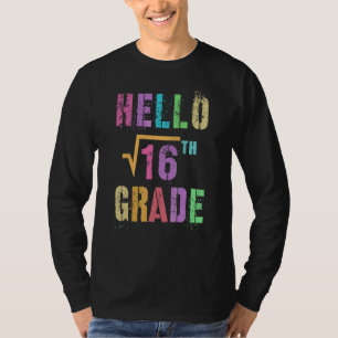 Hallo 4. Klasse Quadratwurzel von 16 Mathe Streber T-Shirt