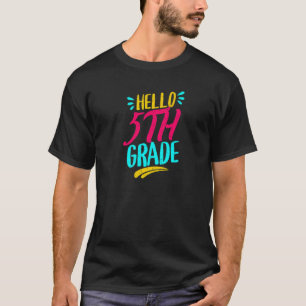 Hallo 5. Klasse Erster Schultag Lehrer Rückkehr zu T-Shirt