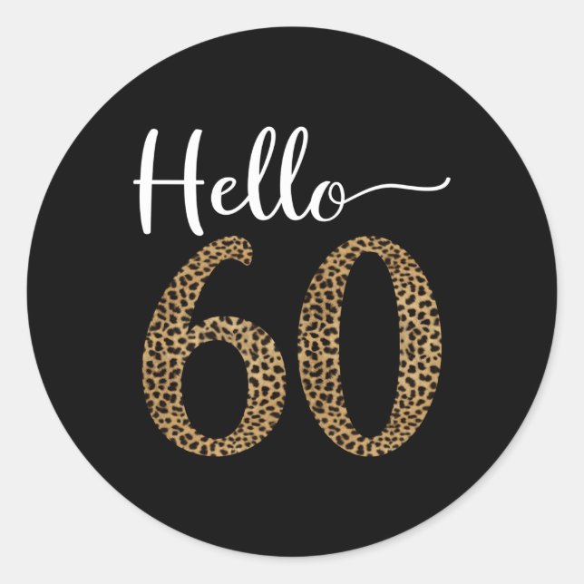 Hallo 60 Jahre Leopard Print 60th Py Runder Aufkleber (Vorderseite)