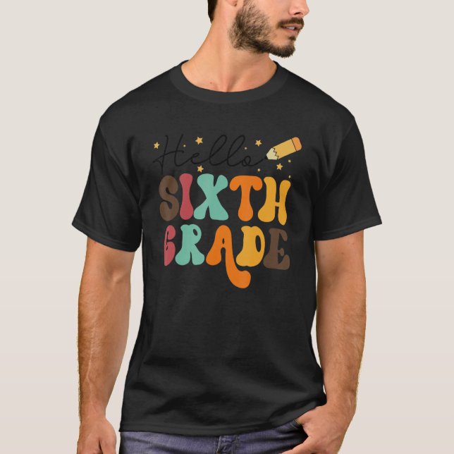 Hallo 6. Klasse Team Sechste Stufe zurück zur Schu T-Shirt (Vorderseite)