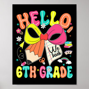 Hallo 6. Klasse Wir Zurück Zur Schule Lehrer Mädch Poster