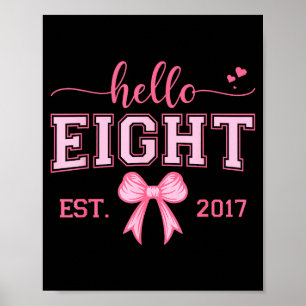 Hallo Acht Gegründet 2017 Kokette Schleife 8. Gebu Poster