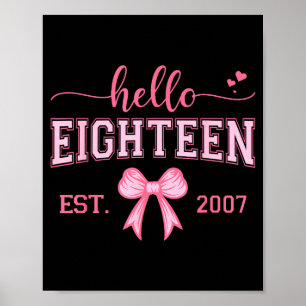 Hallo Achtzehn Gegründet 2007 Kokette Schleife 18. Poster
