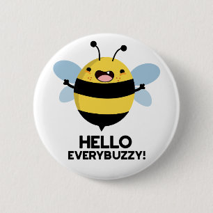 Hallo allbuzzy Funny Bee Pun Button