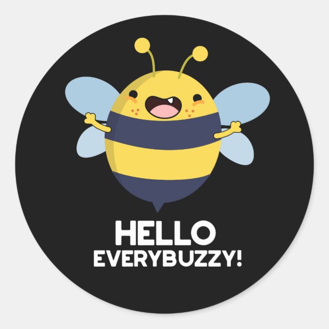 Hallo allbuzzy Funny Bee Pun Dark BG Runder Aufkleber (Vorderseite)