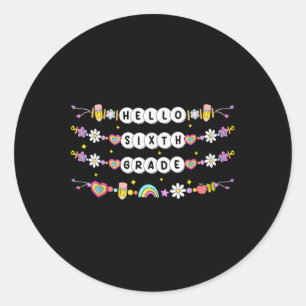 Hallo Armbänder der sechsten Klasse Freundschaft Z Runder Aufkleber