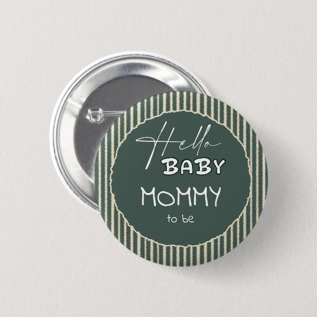 Hallo Baby Dunkelgrüne Streifen werdende Mutter Button (Vorne & Hinten)