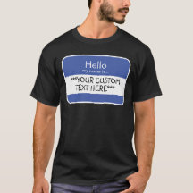 Hallo... ***CUSTOM TEXT*** Name Tag T - Shirt