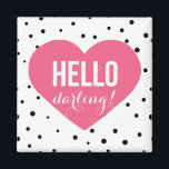 Hallo Darling Heart | Polka Dots Magnet<br><div class="desc">Spaß und skurriler Magnet mit Punktmustern und rosa Herz.</div>