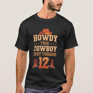 Hallo, dieser Cowboy ist gerade 12 Jugendliche 12  T-Shirt