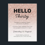 Hallo Dreißig Rosa Rose Gold 30th Age Birthday Postkarte<br><div class="desc">Kann vollständig an Ihre Bedürfnisse angepasst werden,  um Ihren Anzug zu erfüllen. © Gorjo Designs. Made for you via Zazzle Plattform. // Benötigen Sie Hilfe bei der Anpassung Ihres Designs? Andere Ideen got? Kontaktieren Sie mich (Zoe) direkt. Schriftart Stile und Farben können an Ihr Thema angepasst werden.</div>