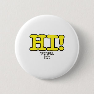 Hallo, du wirst dich lustig machen. button