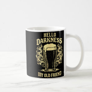 Hallo Dunkelheit alter Freund irisches Bier St. Pa Kaffeetasse