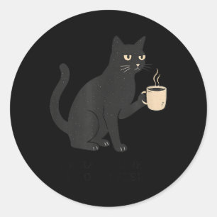 Hallo Dunkelheit alter Freund Katze und Kaffee Hal Runder Aufkleber