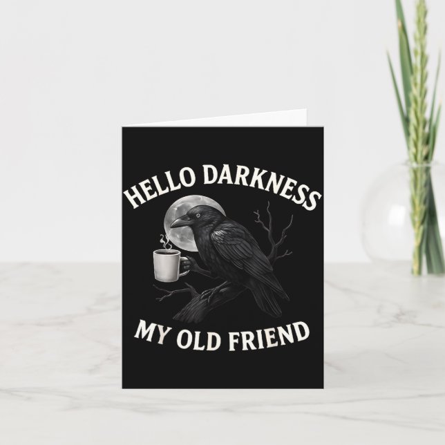 Hallo Dunkelheit mein alter Freund Crow Coffee Sok Karte (Vorderseite)
