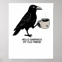 Hallo Dunkelheit mein alter Freund Crow Kaffee Spo