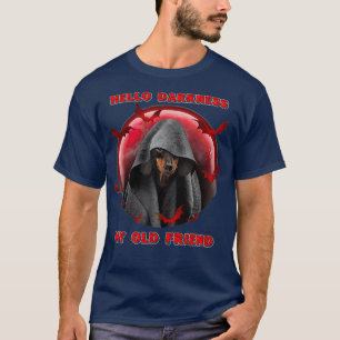 Hallo Dunkelheit mein alter Freund Dachshund Hund T-Shirt