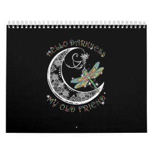 Hallo Dunkelheit Mein alter Freund Dragonfly Lover Kalender
