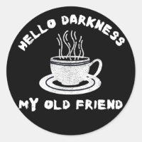 Hallo Dunkelheit, mein alter Freund lustigen Kaffe