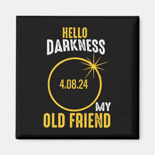 Hallo Dunkelheit Mein alter Freund Solar Eclipse 0 Magnet