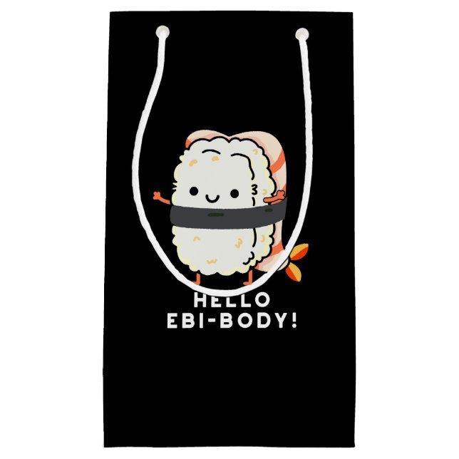 Hallo Ebi-body Funny Ebi Sushi Pun Dark BG Kleine Geschenktüte (Vorderseite)