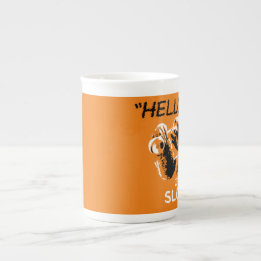 "Hallo? Es ist ein SLOTH."Tasse Prozellantasse