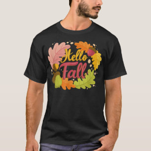 Hallo Fall Herbst Fallende Herbstresultate Niedlic T-Shirt