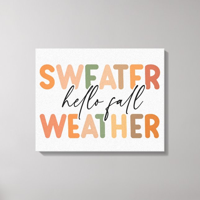 Hallo Fall | Sweater Weather Leinwanddruck (Vorderseite)