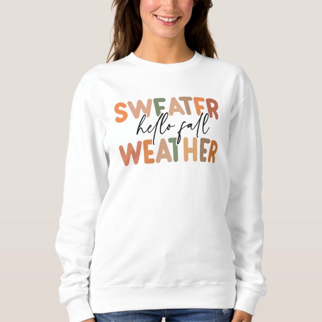 Hallo Fall | Sweater Weather Sweatshirt (Vorderseite)