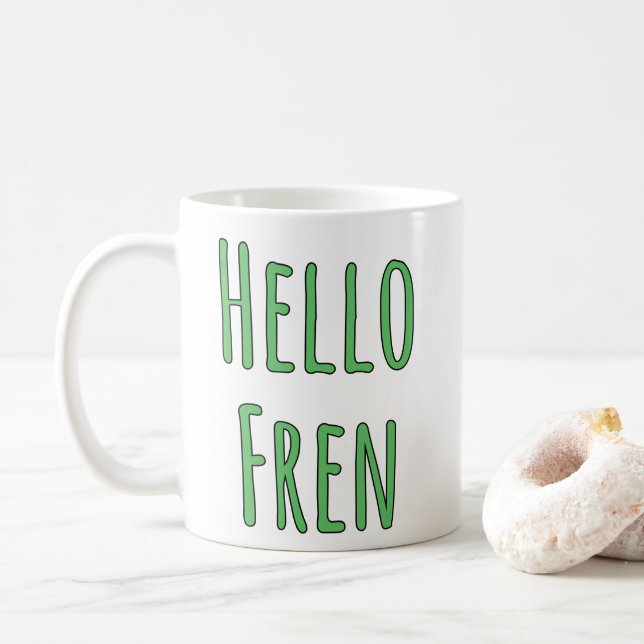 Hallo Fren Kaffeetasse (Mit Donut)