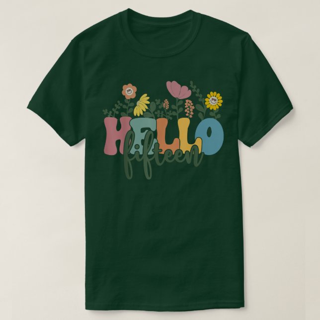 Hallo Fünfzehn Blume Ich bin 15 Jahre alt glücklic T-Shirt (Design vorne)