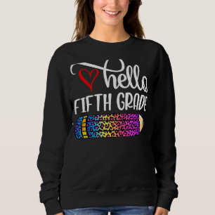 Hallo Gefärbte Krawatte Lehrer der fünften Klasse Sweatshirt